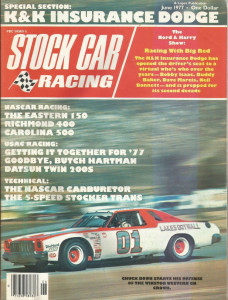 STOCK CAR RACING 1977 JUNE - Harry Hyde, Isaac, Baker,Marcis, Bonnett, Big Red